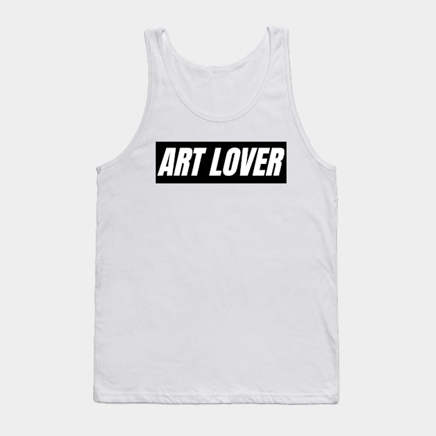 Art lover Tank Top by The Rule